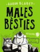 Males b&egrave;sties. Episodi 2