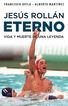Jes&uacute;s Roll&aacute;n Eterno