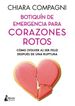 Botiqu&iacute;n de emergencia para corazones rotos