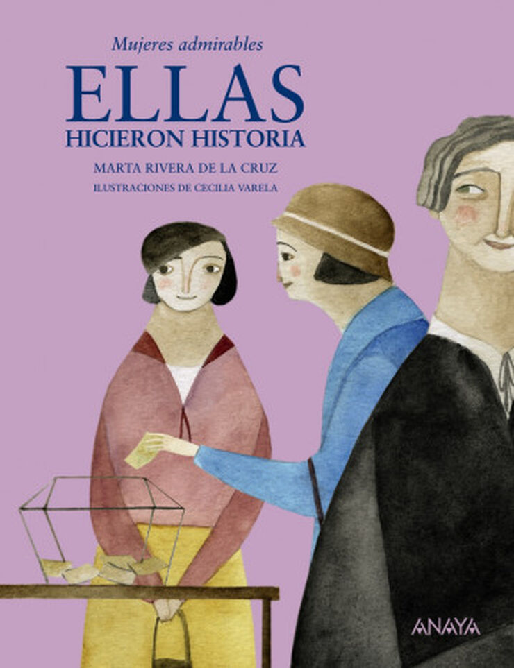 Ellas hicieron historia. Mujeres admirab