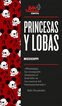 Princesas y lobas
