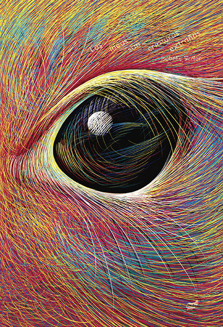 Las ideas son criaturas extra&ntilde;as