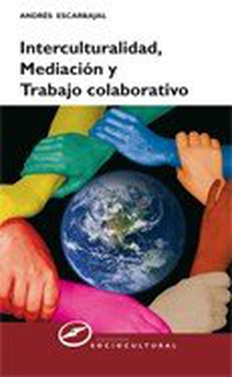 Interculturalidad, mediaci&oacute;n y trabajo colaborativo