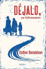 D&eacute;jalo, ya volveremos