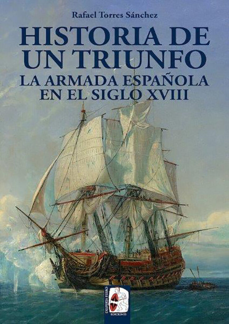 Historia de un triunfo. La Armada espa&ntilde;o