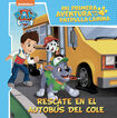 Rescate en el autob&uacute;s del cole (Mi primera aventura con la Patrulla Canina, Paw Patrol)