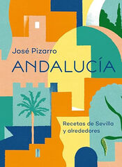 Andaluc&iacute;a. Una aventura gastron&oacute;mica