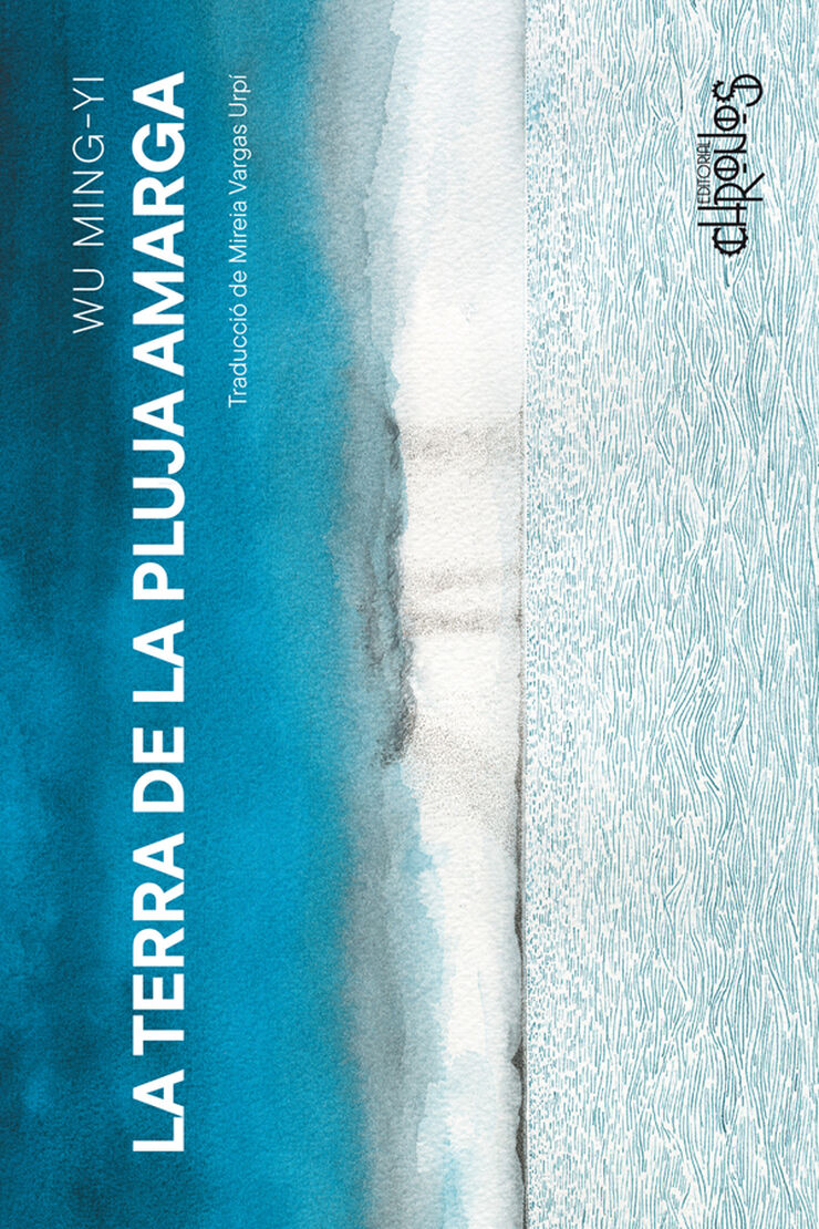 La terra de la pluja amarga