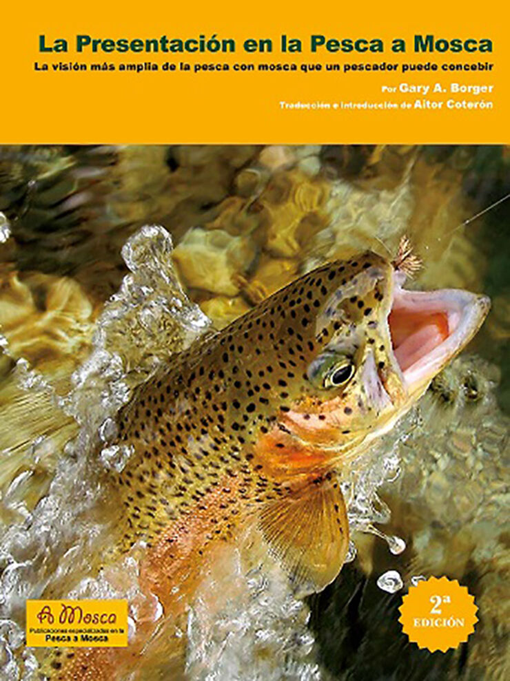 La presentaci&oacute;n en la pesca a mosca