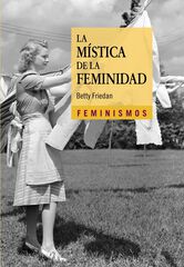 La m&iacute;stica de la feminidad