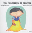 L'edu es disfressa de princesa
