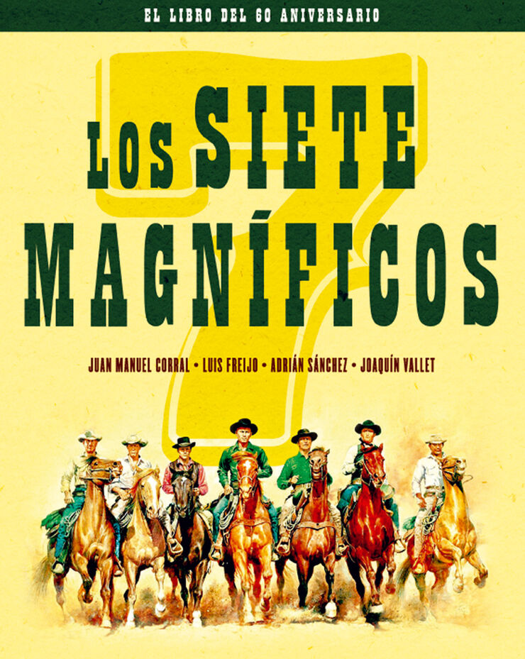 Los siete magn&iacute;ficos. Edici&oacute;n 60 Aniversario