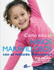 C&oacute;mo educar ni&ntilde;os maravillosos con el m&eacute;