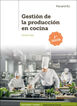 Gesti&oacute;n de la Producci&oacute;n en Cocina 2Ed