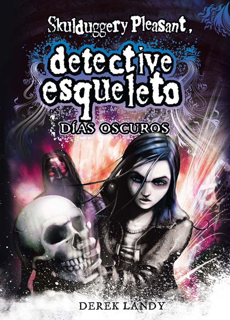 Detectives esquelet. D&iacute;as oscuros