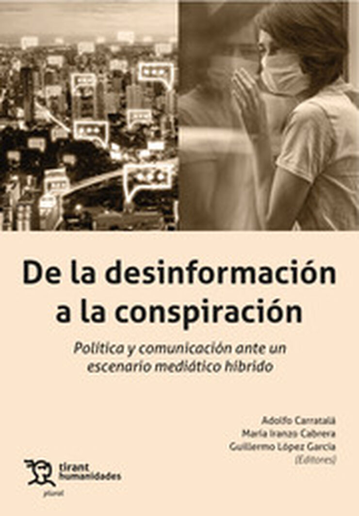 De la desinformaci&oacute;n a la conspiraci&oacute;n.