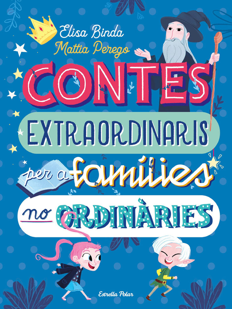 Contes extraordinaris per a fam&iacute;lies no ordin&agrave;ries