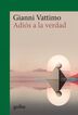 Adi&oacute;s a la verdad