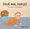 &iexcl;Qu&eacute; mal huele!