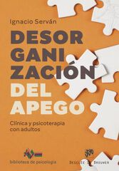 Desorganizaci&oacute;n del apego. Cl&iacute;nica y psicoterapia con adultos