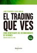 El trading que ves
