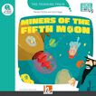Miners of the fifth moon