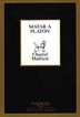 Matar a Plat&oacute;n