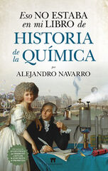 Eso no estaba en mi libro de Historia de la Qu&iacute;mica