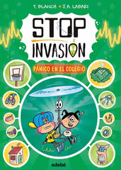 Stop invasi&oacute;n. P&aacute;nico en el colegio