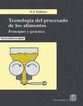 Tecnolog&iacute;a del procesado de los alimento