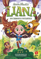 Liana 2: Los &aacute;rboles cantarines