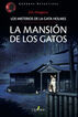 La mansi&oacute;n de los gatos