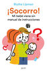 &iexcl;Socorro! Mi beb&eacute; viene sin manual de instrucciones
