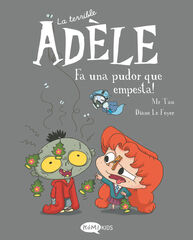 La terrible Ad&egrave;le 11. Fa una pudor que empesta!