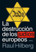 La Destrucci&oacute;n De Los Jud&iacute;os Europeos