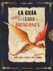 La gu&iacute;a secreta de un cazador de dragones