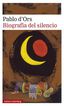 Biograf&iacute;a del silencio