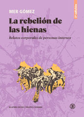 La rebeli&oacute;n de las hienas (2a ed)
