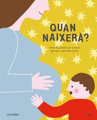 Quan naixer&agrave;?