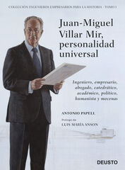 Juan-Miguel Villar Mir, personalidad uni
