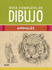 Gu&iacute;a completa de dibujo. Animales