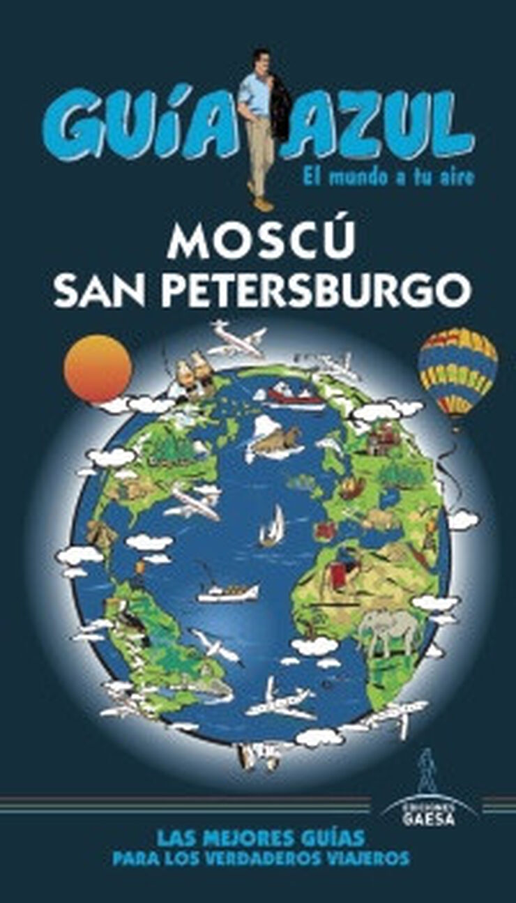 Mosc&uacute; y San Petersbrugo - Gu&iacute;a azul '19