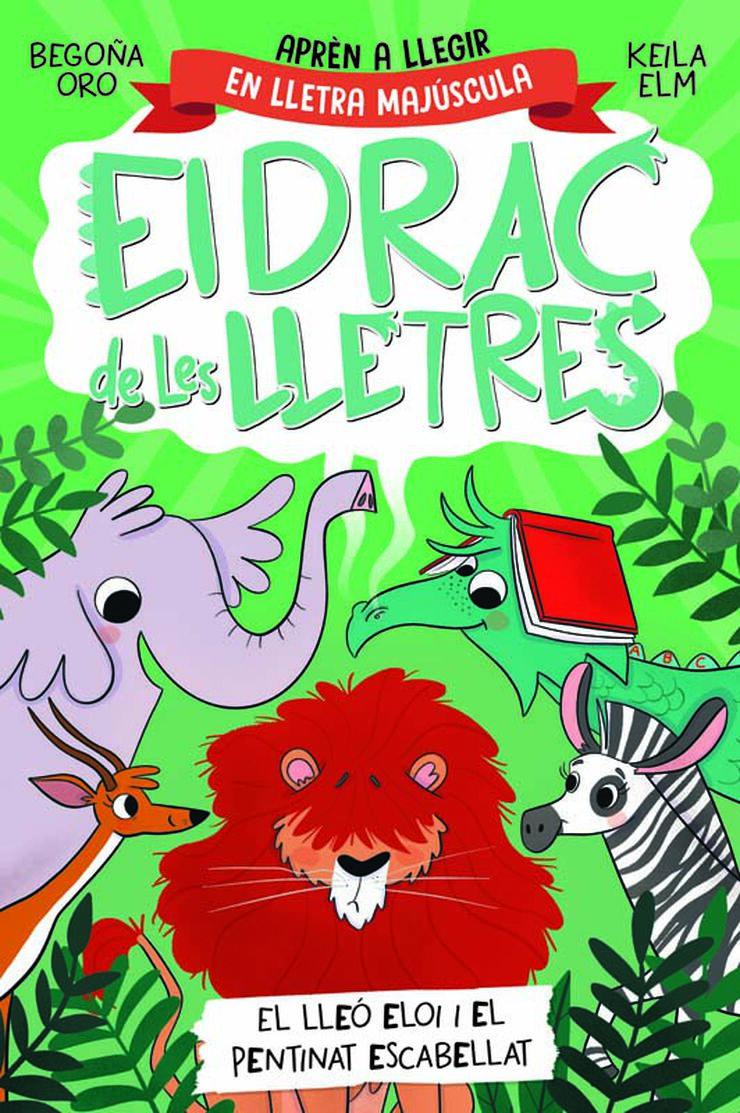 El drac de les lletres 2. El lle&oacute; Eloi i el pentinat escabellat
