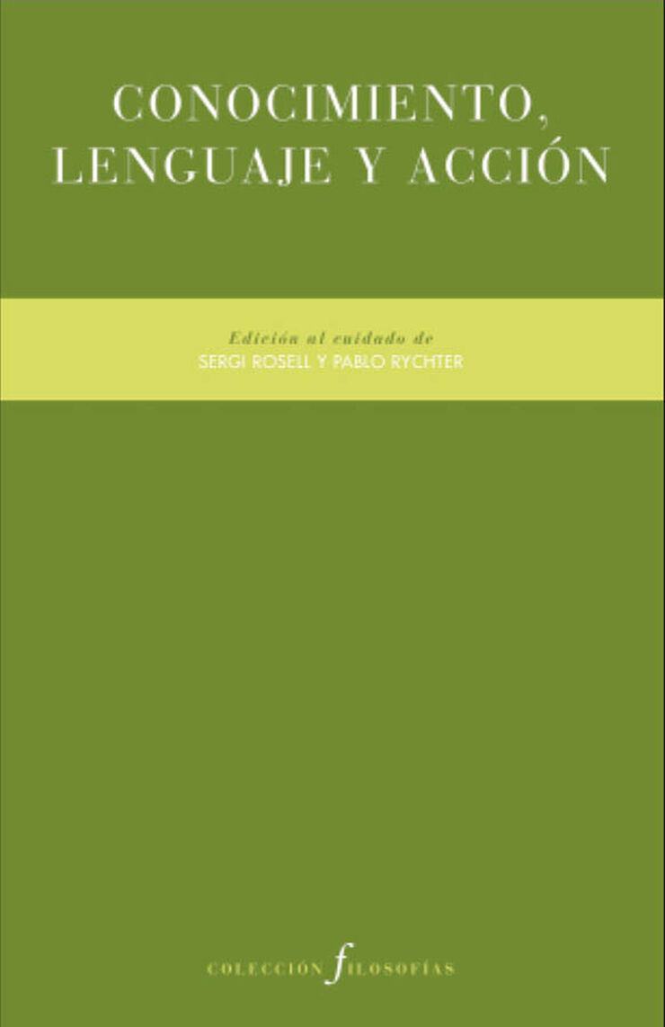 Conocimiento, lenguaje y acci&oacute;n