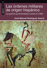 Las &oacute;rdenes militares de origen hisp&aacute;nico