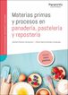 Materias primas y procesos en panader&iacute;a, pasteler&iacute;a y reposter&iacute;a
