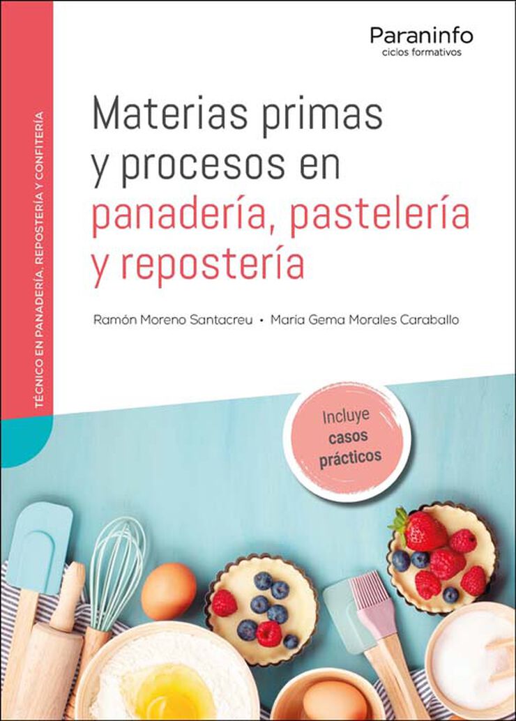 Materias primas y procesos en panader&iacute;a, pasteler&iacute;a y reposter&iacute;a