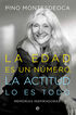 La edad es un n&uacute;mero. La actitud lo es todo