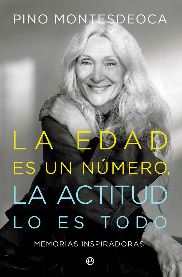 La edad es un n&uacute;mero. La actitud lo es todo