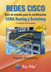 REDES CISCO. Gu&iacute;a de estudio para la certificaci&oacute;n CCNA Routing y Switching